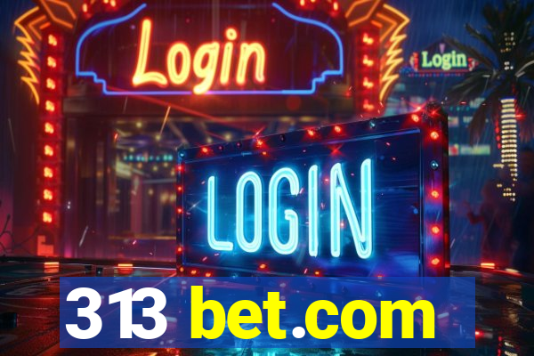 313 bet.com